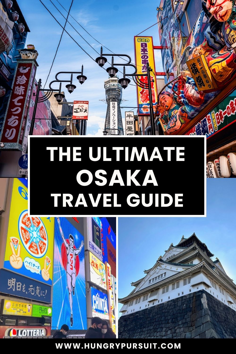 Osaka Travel Guide Pinterest