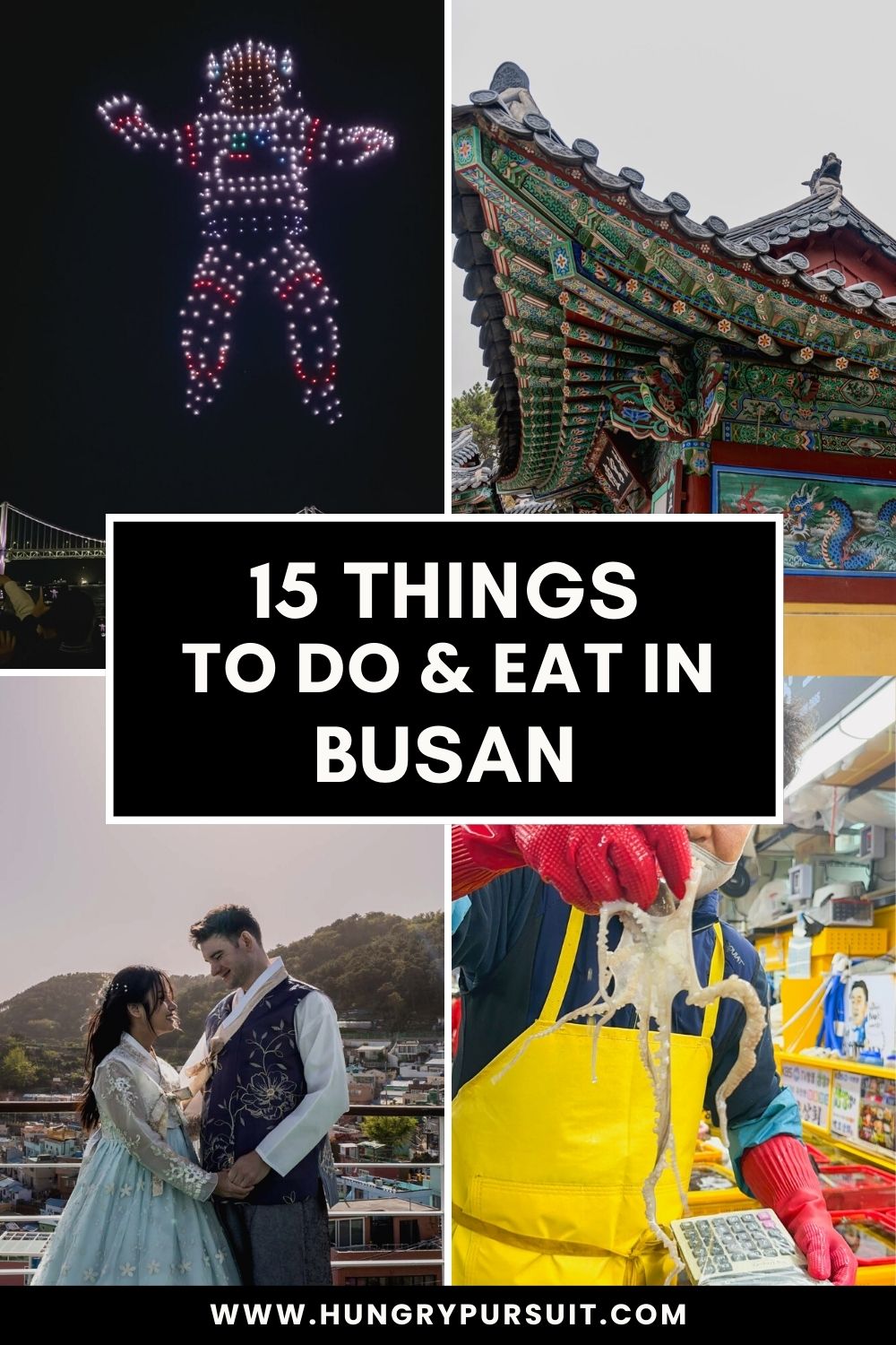 Things to do in Busan Collage featuring top 15 things to do and eat in Busan, South Korea, including Jagalchi seafood market, drone show, and hanbok experience