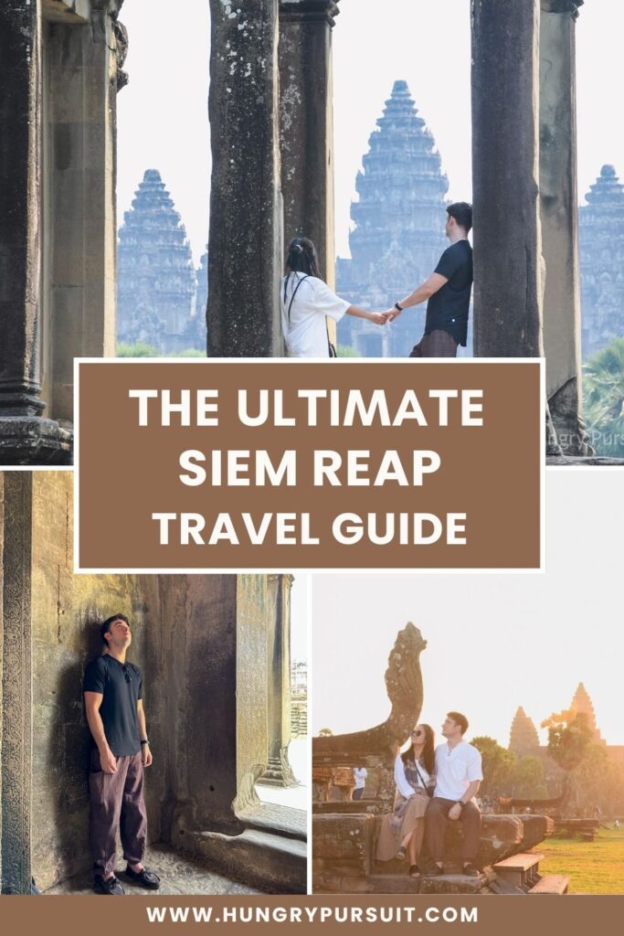 Ultimate Siem Reap Travel Guide Cambodia