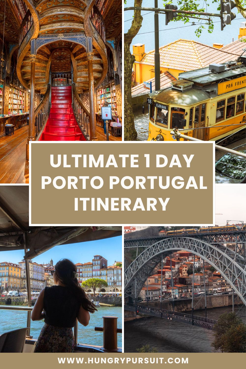 collage of Porto's Livraria Lello, yellow tram, bridge, and Duoro River Cruise; 1 day in Porto itinerary